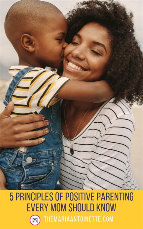 5 Principles Of Positive Parenting Every Mom Should Know