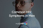 Common HIV Symptoms in Men | Your Treatment Options | myLAB Box™