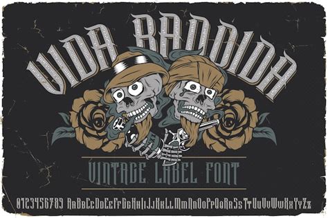 Vida Bandida라는 빈티지 라벨 글꼴입니다 포스터 티셔츠 로고 라벨 등과 같은 디자인을 위한 원본 서체 프리미엄 벡터