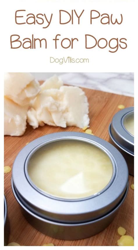 Easy Diy Paw Balm Recipe To Smooth Your Dogs Rough Pads Dogvills