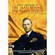 King George VI: The Man Behind The King's Speech - Walmart.com ...