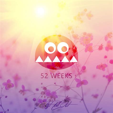 52 Weeks Single By Ak Spotify