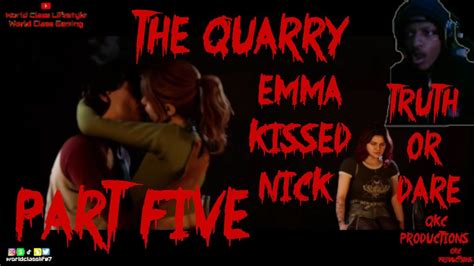 The Quarry Emma Kissed Nick Truth Or Dare Part PS Walkthrough YouTube