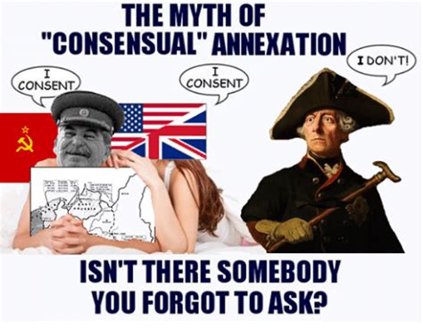 the myth of consensual annexation the myth of consensual sex know your meme