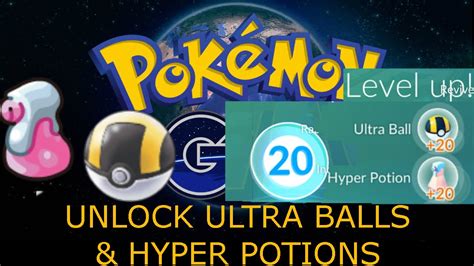 Unlock Ultra Balls And Hyper Potions Pokemon Go Youtube