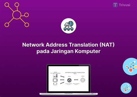Mengenal Network Address Translation Nat Pada Jaringan Komputer Trivusi