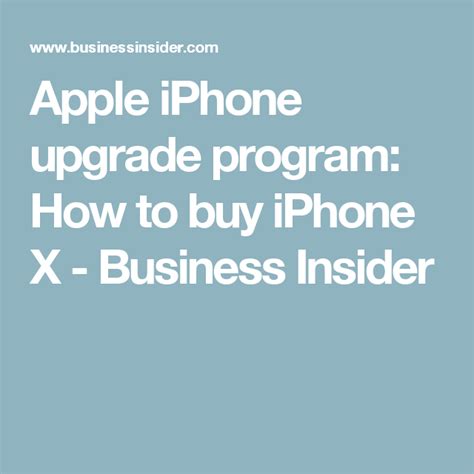 Everything You Need To Know About Buying The Iphone X Through Apples Iphone Upgrade Program