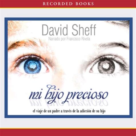 Mi Hijo Precioso Beautiful Boy By David Sheff Audiobook
