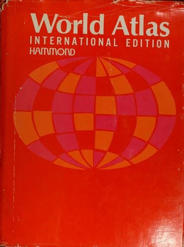 Hammond International World Atlas By Hammond Incorporated Open Library