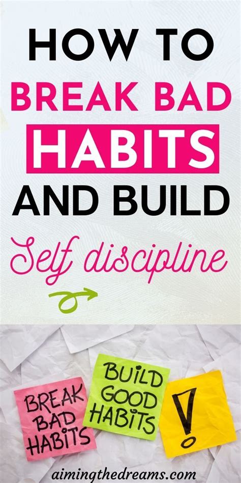 How To Build Self Discipline And Break Bad Habits Aimingthedreams