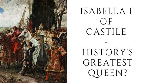 Isabella I Of Castile Historys Greatest Queen Youtube
