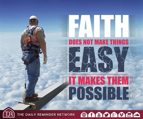 Faith Does Not Make Things Easy It Makes Them Possible Faith Daily