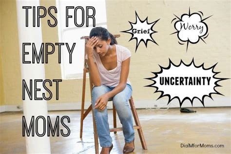 8 tips for empty nest moms dial m for moms empty nest syndrome empty nest empty nest mom