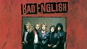 Bad English - Bad English album review | Louder