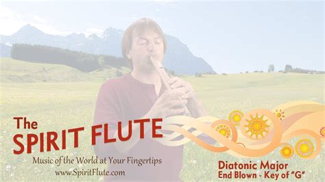 The Spirit Flute Diatonic Major Scale End Blown Key Of G Youtube