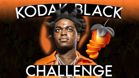 Kodak Black Challenge Youtube