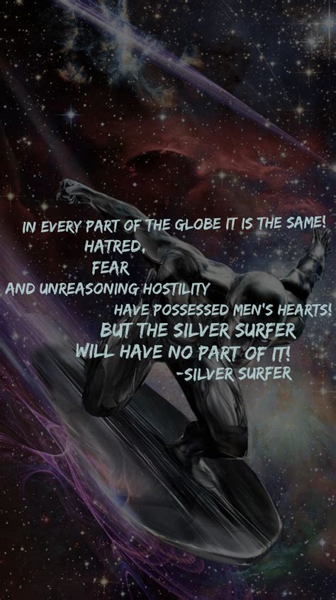 An older person who spends a lot of time using the internet: marvel character quote • silver surfer | Character quotes, Silver surfer, Surfer
