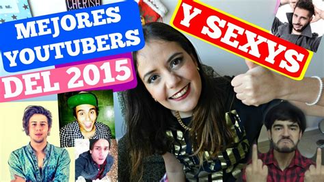 Top 10 Mejores Youtubers 2015 Y Sexys Youtube