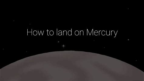 How To Land On Mercury Youtube