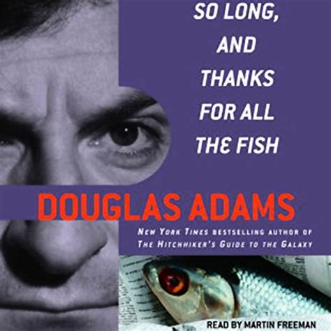 So Long And Thanks For All The Fish By Douglas Adams Audiobook