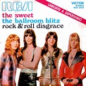 The Sweet – The Ballroom Blitz / Rock & Roll Disgrace (1973, Vinyl ...