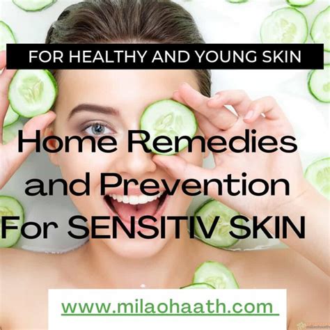 Home Remedies And Prevention For Sensitive Skin Milao Haath