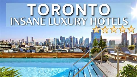 Top 10 Best Luxury 5 Star Hotels In Toronto Canada Youtube