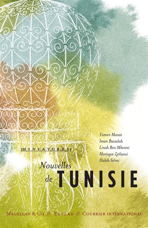 Nouvelles De Tunisie Miniatures Éditions Magellan And Cie