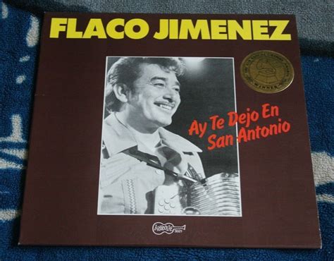 Flaco Jimenez Ay Te Dejo En San Antonio 1986 Us Lp Arhoolie 3021 Ebay