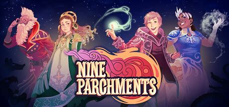 Maybe you would like to learn more about one of these? Steam Community :: Nine Parchments