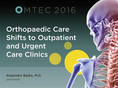 Orthopaedic Care Shifts to Outpatient and Urgent Care Clinics | PPT