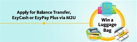 Get latest promotions and freebies from cimb bank do a balance transfer with 5.99 p.a to your account for more cash in hand! Maybank Credit Card Promotion - Apply for Balance Transfer, EzyCash or EzyPay Plus via M2U
