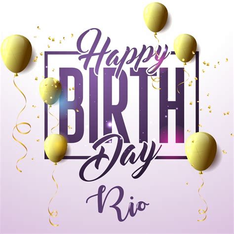 50 Best Birthday 🎂 Images For Rio Instant Download