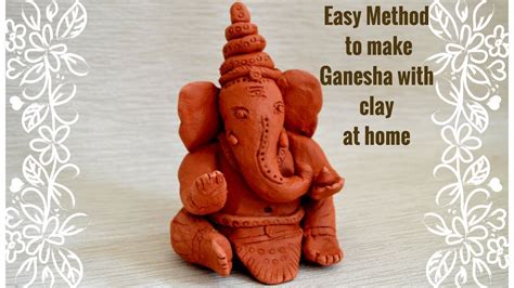 Easy Method To Make Ganesha With Clay At Home Eco Friendly Clay