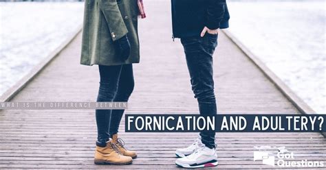What Is The Difference Between Fornication And Adultery