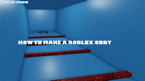 How To Make A Roblox Obby Roblox Studio Youtube