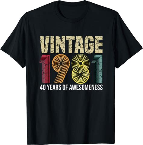 40th Birthday 1981 Vintage 40 Years Of Awesomeness T Shirt