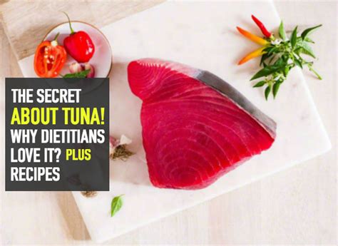 The Secret About Tuna Fish Why Dietitians Love It