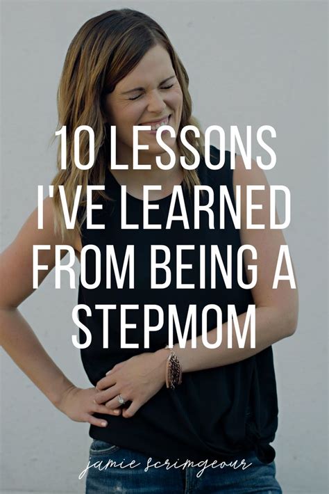 10 real life lessons i ve learned from being a stepmom — jamie scrimgeour step mom quotes
