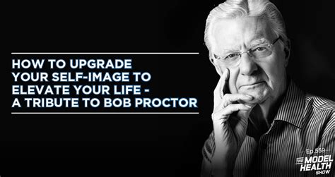 Why Make Bob Procter A Guide In Your Life Positive Corners