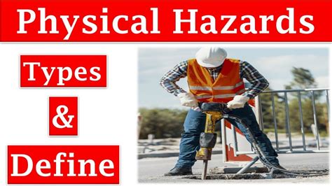 What Is Physical Hazards Define Physical Hazards Category Of