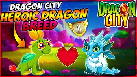 Dragon City Breeding Heroic Dragon How To Tips And Tricks 🐲 Youtube