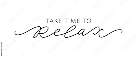 Stockvector Take Time To Relax Motivation Quote Modern Calligraphy Text Love Yourself And Relax