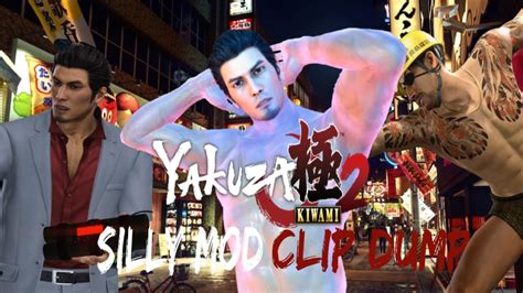 The Yakuza Kiwami 2 Silly Mod Clip Dump Youtube