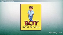 Boy by Roald Dahl | Summary, Characters & Quotes - Video & Lesson ...