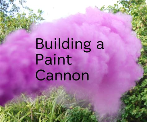 Paint Cannon Instructables