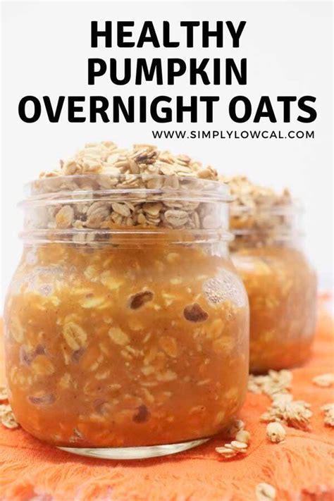 So here is my carefully crafted formula for infinite overnight oat recipes! Healthy Pumpkin Overnight Oats - Vegan, Low-Calorie | Recipe | Healthy pumpkin, Summer snack ...