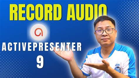 How To Record Audio Narration With Activepresenter 9 Youtube