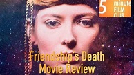 Friendship's Death (1987) Movie Review | BFI London Film Festival 2020 ...