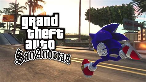 Gta San Andreas Sonic The Hedgehog Mod Youtube